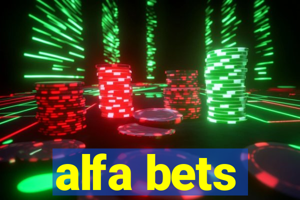 alfa bets